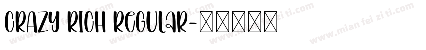 CRAZY RICH Regular字体转换